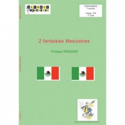 2 Fantaisies Mexicaines